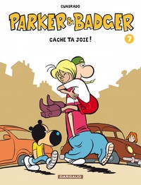 Image de Parker & Badger - Tome 7 - Cache ta joie !