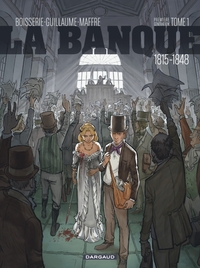 Image de La Banque - Tome 1 - 1815-1848 - Première Génération - L'Initié de Waterloo