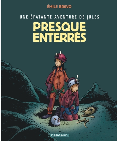 Image de Une épatante aventure de Jules - Tome 3 - Presque enterrés !