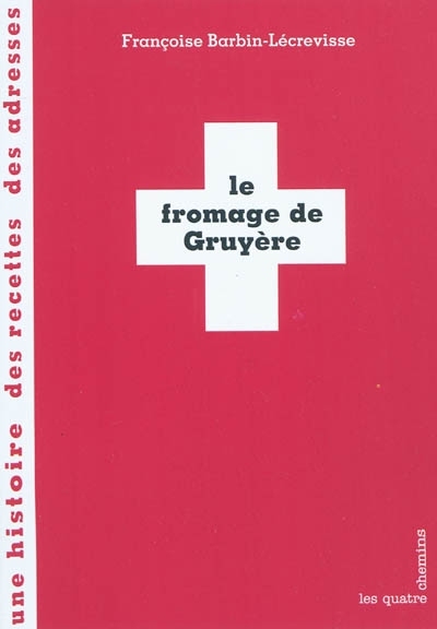 Picture of Le fromage de Gruyère