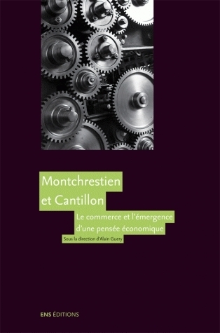 Picture of Montchrestien et Cantillon - le commerce et l'émergence d'une pensée économique