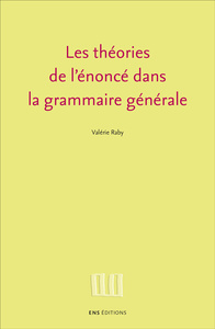 Picture of Les théories de l'énoncé dans la grammaire générale