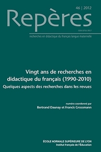 Picture of REPERES, N 46/2012. VINGT ANS DE RECHERCHES EN DIDACTIQUE DU FRANCAIS  (1990-2010). QUELQUES ASPECTS