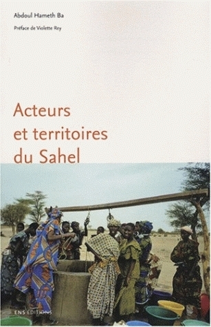 Picture of Acteurs et territoires du Sahel - rôle des mises en relation dans la recomposition des territoires