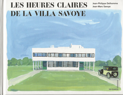 Picture of Les heures claires de la Villa Savoye