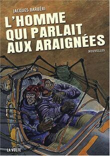 Image de L'homme qui parlait aux araignées