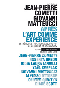 Image de Après "L'art comme expérience" - esthétique et politique aujourd'hui à la lumière de John Dewey