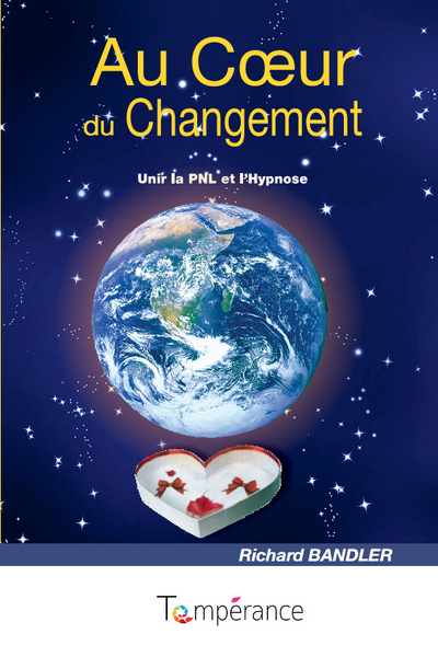 Image de Au Coeur du Changement : Unir la PNL et l'Hypnose