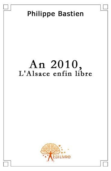Picture of An 2010, l'alsace enfin libre
