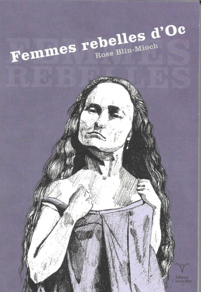 Image de Femmes rebelles d'Oc