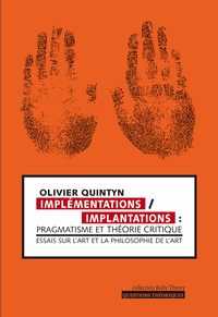 Picture of Implémentations-implantations - pragmatisme et théorie critique