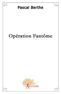 Picture of Opération fantôme