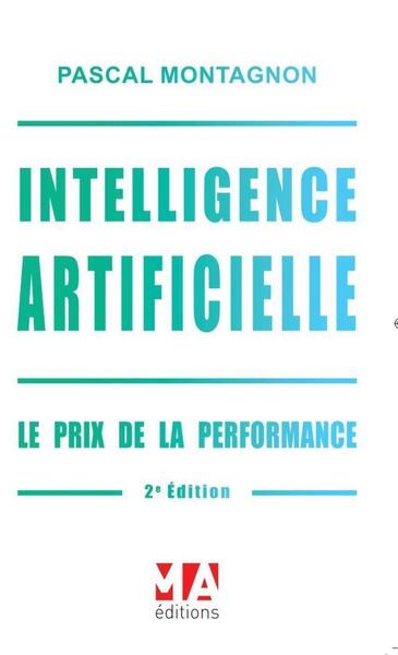 Image de Intelligence artificielle. Le prix de la performance.2ed