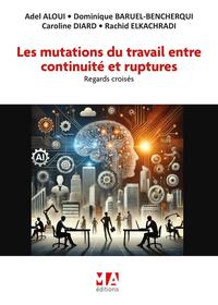 Image de Les mutations du travail entre continuité et ruptures
