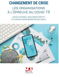 Image de CHANGEMENT DE CRISE, LES ORGANISATIONS A L'EPREUVE DU COVID-19