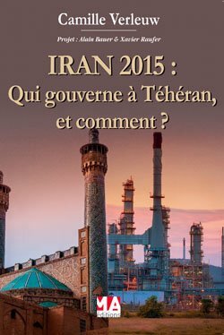 Image de IRAN 2015 QUI GOUVERNE A TEHERAN ET COMMENT