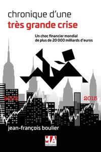 Picture of CHRONIQUE D UNE TRES GRANDE CRISE