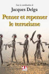 Image de PENSER ET REPENSER LE TERRORISME
