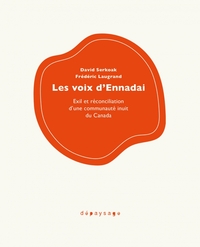 Image de Les voix d’Ennadai - Exil et réconciliation d’une communauté