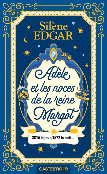 Image de Adèle et les noces de la reine Margot