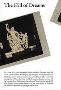 Picture of Arthur Machen The Hill of Dreams /anglais