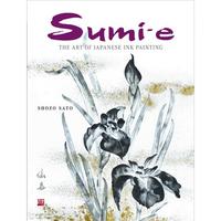 Picture of Sumi-e: The Art of Japanese Ink Painting /anglais