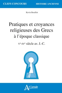 Picture of Pratiques et croyances religieuses des Grecs à l'époque classique