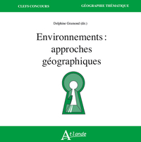 Picture of Environnements : approches géographiques