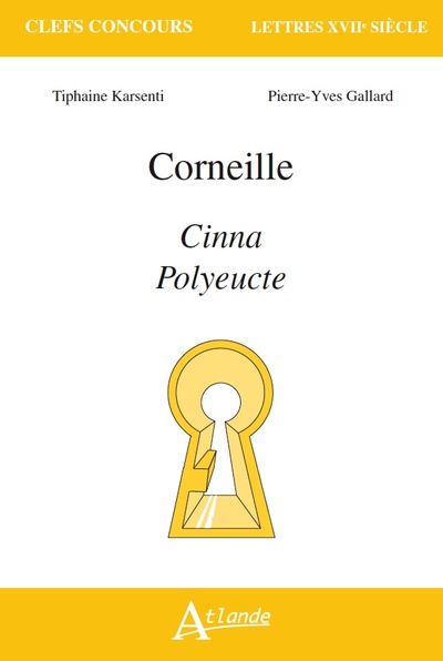 Image de Corneille, Cinna, Polyeucte