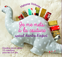 Picture of Je me mets à la couture - Spécial chambre d'enfants 0-6 ans