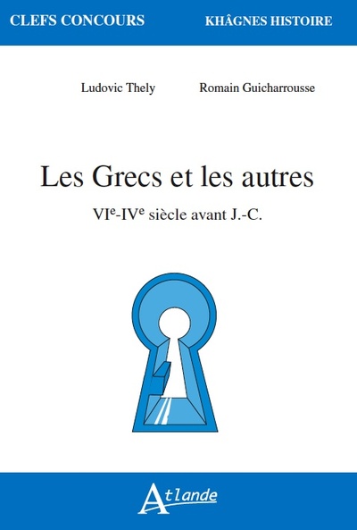 Picture of Les grecs et les autres - VIe-IVe siècle av.J.-C