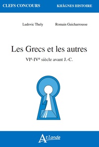 Picture of Les grecs et les autres - VIe-IVe siècle av.J.-C
