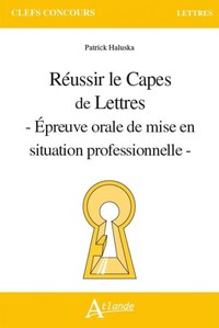 Image de Réussir le capès de lettres - Epreuve orale de mise en situation professionnel