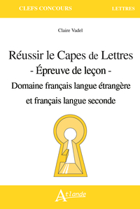 Picture of Réussir le CAPES de Lettres - Domaine FLE