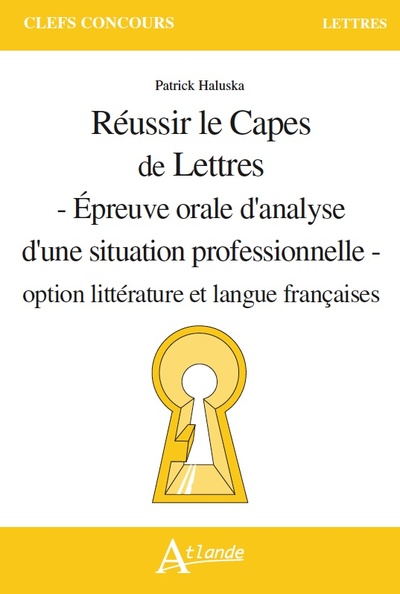 Image de Réussir le capès de lettres - Epreuve orale d'analyse d'une situation