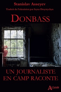 Picture of Donbass : un journaliste en camp raconte