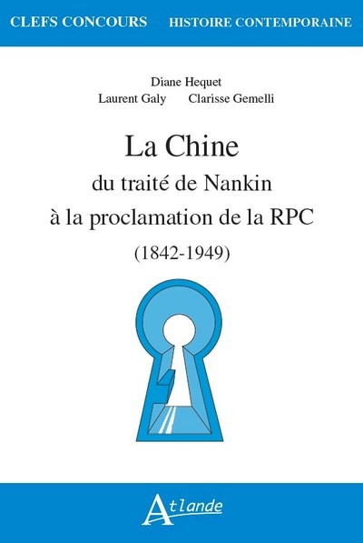 Picture of La chine, du traité de Nankin à la proclamation de la république populaire