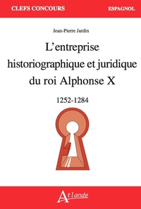 Picture of L'entreprise historiographique et juridique du roi Alphonse X