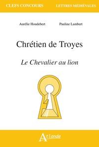 Image de Chrétien de Troyes, Le chevalier au lion