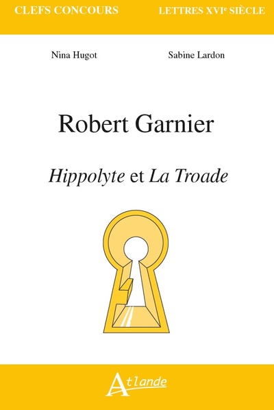 Picture of Robert Garnier, Hippolyte et la Troade