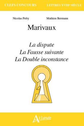 Picture of Marivaux, la dispute, la fausse suivante, la double inconstance