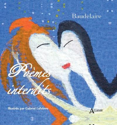 Picture of Baudelaire, poèmes interdits