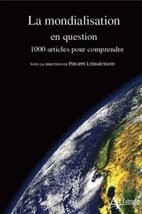 Picture of La mondialisation en question - 1000 articles pour comprendre