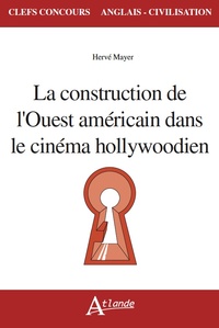 Picture of La construction de l'ouest américain dans le cinéma hollywoodien
