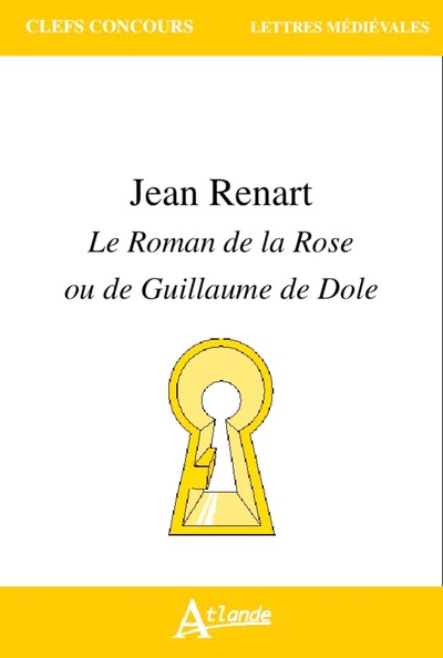 Picture of Jean Renart - Le roman de la rose ou de Guillaume de Dole