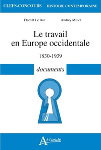 Picture of Le travail en Europe Occidentale, 1830-1939 - Documents
