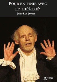Picture of Pour en finir avec le théatre