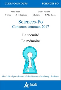 Picture of Sciences-po, concours commun 2017 - La sécurité, la mémoire
