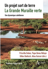 Image de Un projet sort de terre. La Grande Muraille Verte