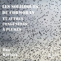 Image de Les soliloques du cormoran et autres congénères à plumes